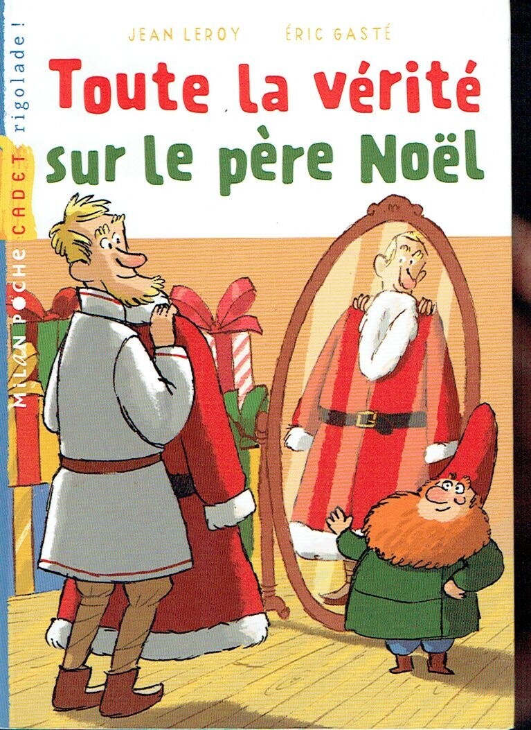 Toute la Vérité sur le Père Noël