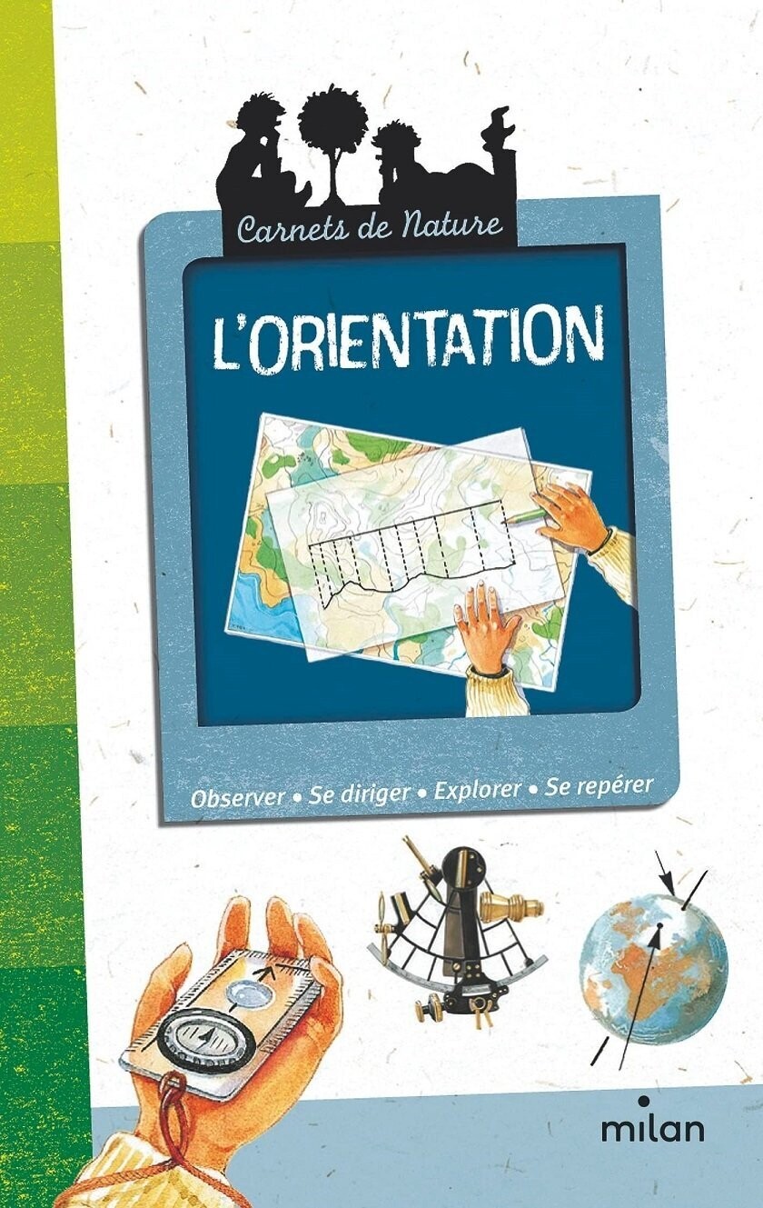 A la Découverte de la Boussole soit "L'Orientation", Comment effectuer un Repérage dans une Forêt, un Ville et Autres Endroit, Retrouvez son Chemin
