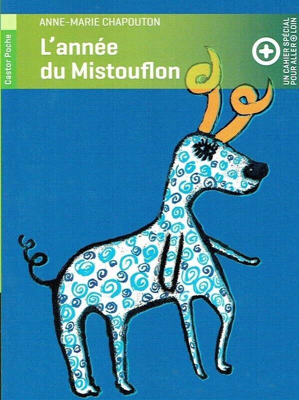 Étrange Bête, Étrange Bête, "L’Année du Mistouflon", Douée de la Parole, Mange des Mégots et Rigolo, un Village Étonné, Décide de le Garder, Mais un Zoo... + Cahier Spécial