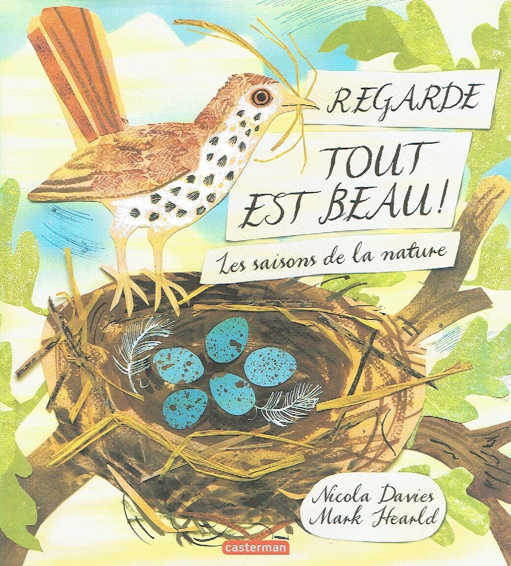 Retrouvez dans ce livre les quatre saisons de la nature, "Regarde Tout est Beau", Les Saisons de la Nature...