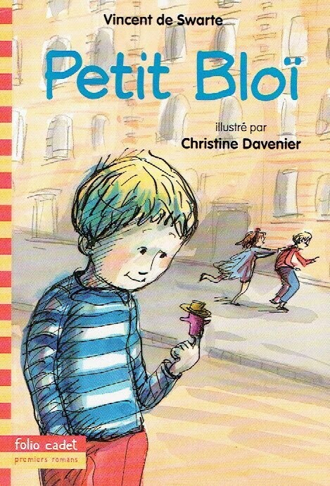 "Petit Bloï" est un Petit Garçon très Curieux, Avec ces 7 Histoires pour Apprendre à Grandir