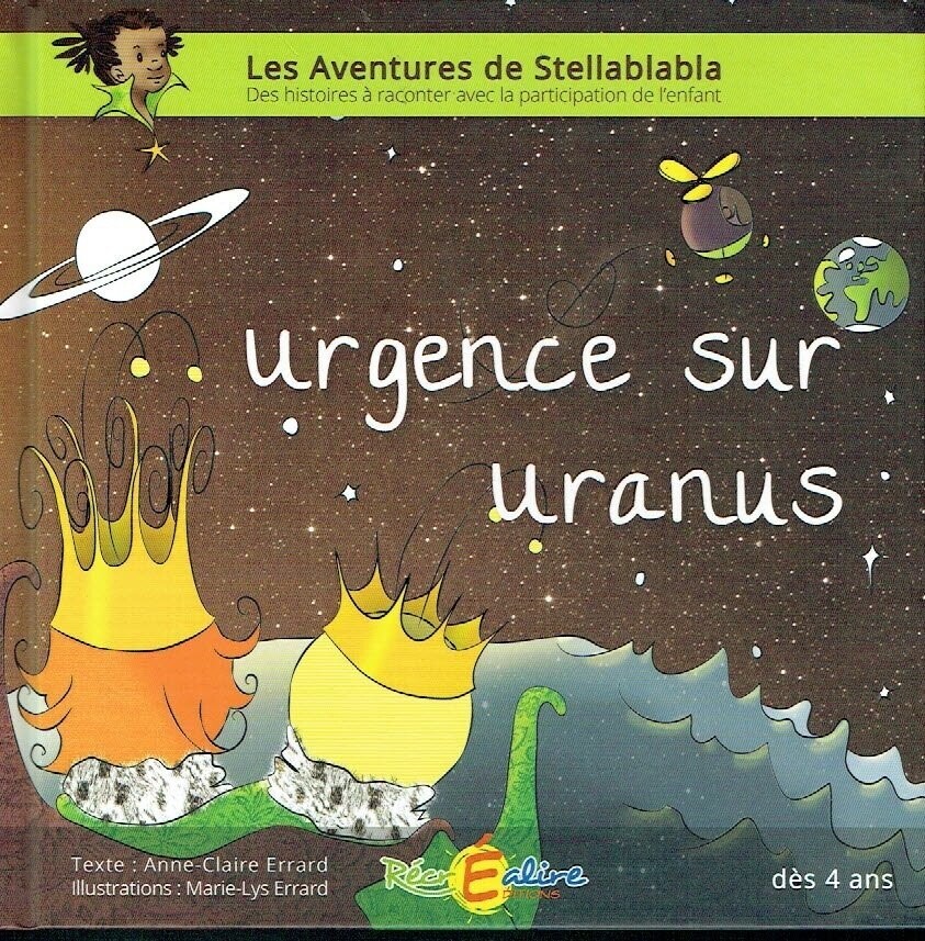 A la Découverte des Planètes, Les Aventures Stellablabla - Urgence sur Uranus...