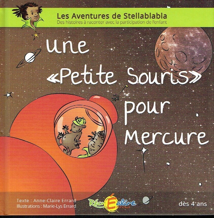 Les Aventures Stellablabla - Une Petite Souris pour Mercure