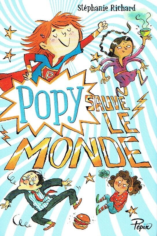 Pépix - Popy Sauve le Monde