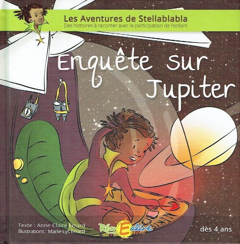 A la Découverte des Planètes, Les Aventures Stellablabla - Enquête sur Jupiter...