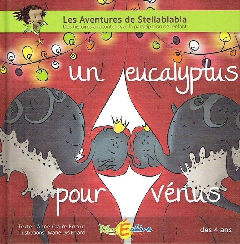 A la Découverte des Planètes, Les Aventures Stellablabla - Un Eucalyptus pour Vénus...
