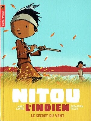 Nitou L'Indien - Le Secret du Vent Nitou L'Indien - Le Secret du Vent