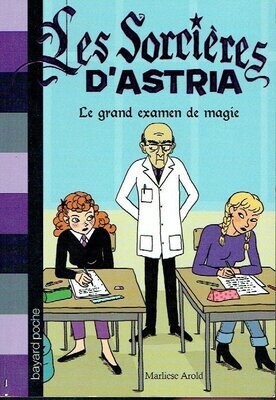 Les Sorcières D'Astria - T5 - Le Grand Examen de Magie
