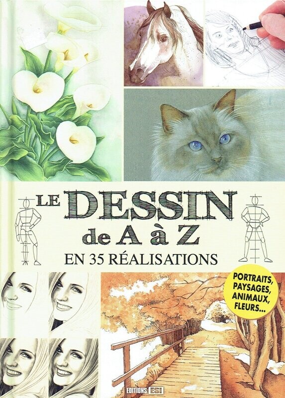 Le Dessin de A à Z en 35 Réalisations