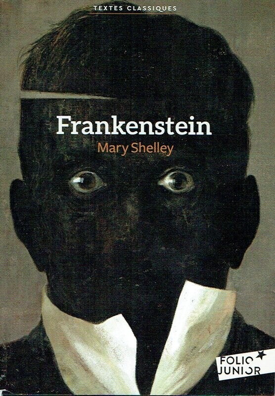 La Science, L’Énergie, "Frankenstein", Le savant Victor Frankenstein a réussi ce qu'aucun scientifique n'avait pu faire avant lui...