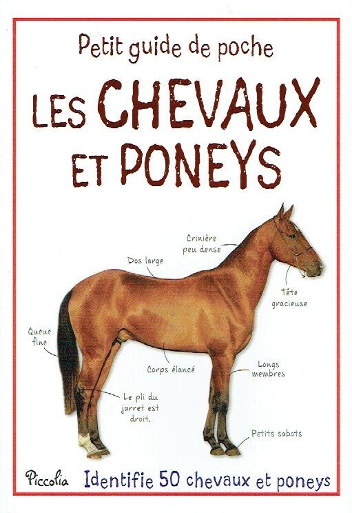 Guide de Poche -  Les Chevaux et Les Poneys. 50 Chevaux et Poneys,des Informations et des Anecdotes Amusantes...