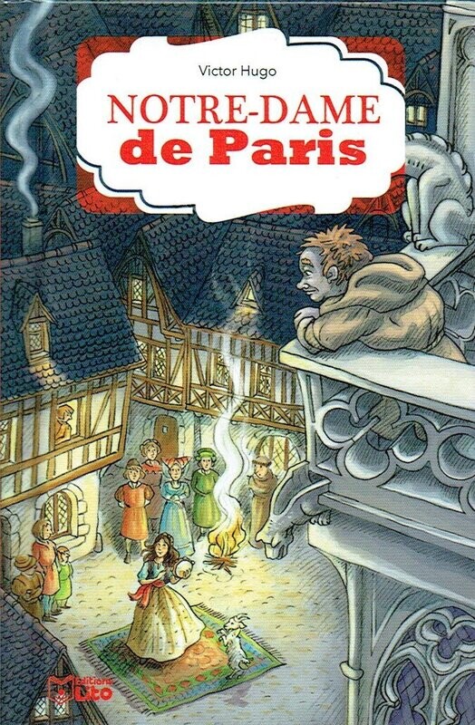 Un Classique "Notre Dame de Paris", Au XVe Siècle, Un Bossu somme les Cloches du Village, et Regarde avec Amour la Belle Esméralda...