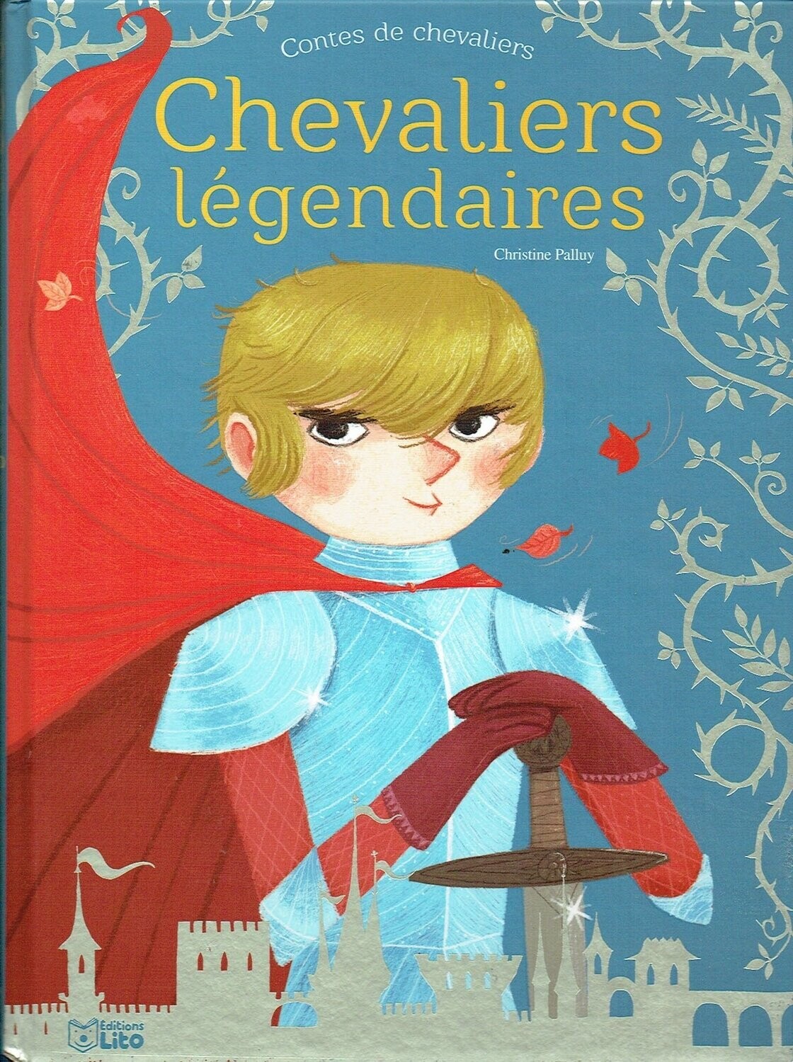 Chevaliers Légendaires - Sept Magnifiques Contes sur le Monde de la Chevalerie, sur Sept Chevaliers Légendaires dans un Royaume Fantastique.