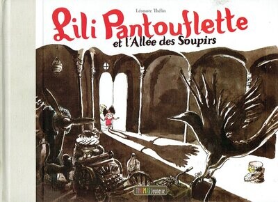 Lili Pantouflette et l'Allée des Soupirs