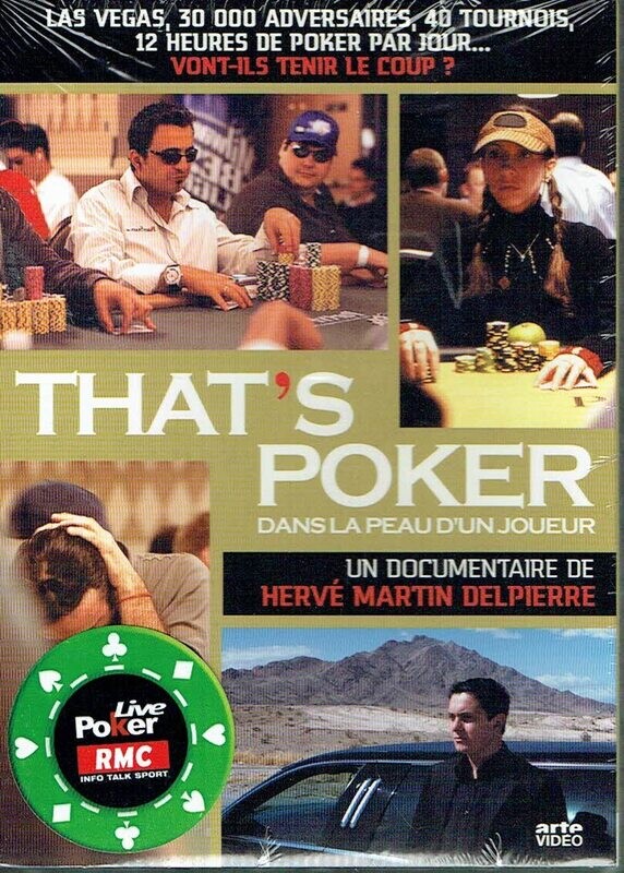 "That's Poker" Dans la Peau d'un Joueur, Las Vegas, 30 000 Adversaires, 40 Tournois, 12 Heures de Poker par Jour... Vont-ils Tenir le Coup ? sur 1 DVD
