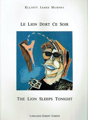 Collecteur 1991,  "Le Lion Dort ce Soir", en Bilingue Français & Anglais, Une page en Français et l'autre de suite traduit en Anglais...