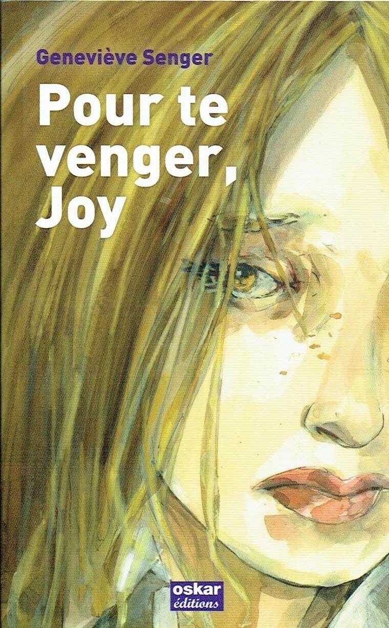 Pour Te Venger, Joy