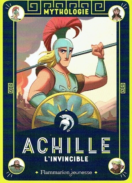 Mythologie - Achille l'Invincible