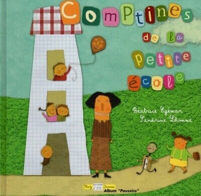 Vive l’École, les "Comptines de la Petite École",Avec des Mots pour les Fournitures, les Gouters, les Copines...