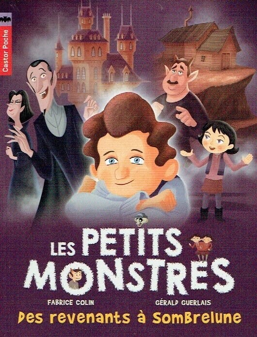 Les Petits Monstres, "Des Revenants à Sombrelune", C'est la Fête, Valentin Contrarié, Furieux, à les Fantômes...