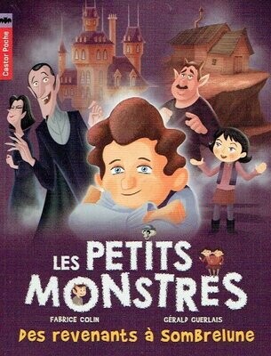 Les Petits Monstres, "Des Revenants à Sombrelune", C'est la Fête, Valentin Contrarié, Furieux, à les Fantômes...