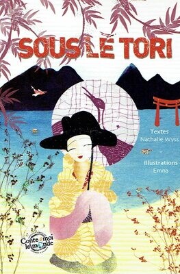 Collection Collection "Conte Moi le Monde", Voyager à Travers le' "JAPON", la Belle Jeune Femme Otohime, la Rumeur Flotte, à la Tombée de la Nuit... "Sous le Tori"