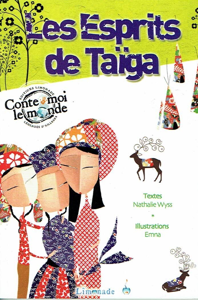 Collection "Conte Moi le Monde", Voyager à Travers la' "MONGOLIE", Maralaa et sa Famille doit Retrouver un Jeune Renne, Avant Que... "Les Esprits de Taïga"