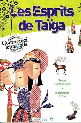 Collection Collection "Conte Moi le Monde", Voyager à Travers la' "MONGOLIE", Maralaa et sa Famille doit Retrouver un Jeune Renne, Avant Que... "Les Esprits de Taïga"