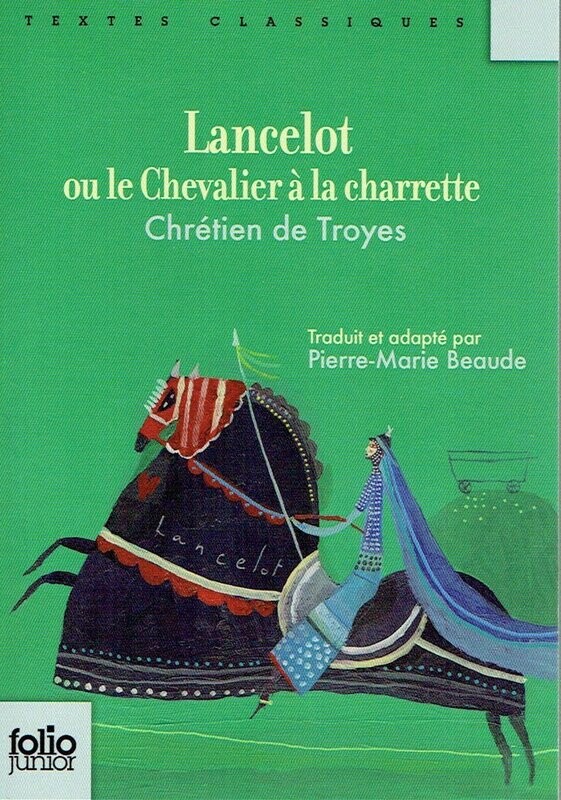 Lancelot ou le Chevalier à la Charrette - Chrétien de Troyes