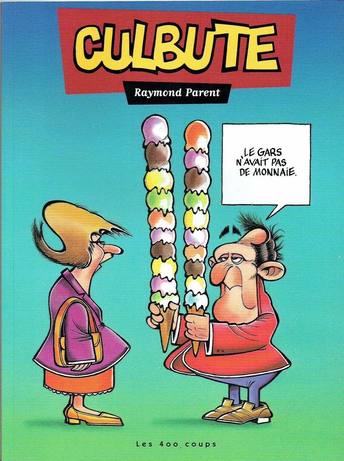 Culbute - A Peu d'Humour dans un Style BD, Voyons Les Petits Côté de la Vie sous un Angle Différent