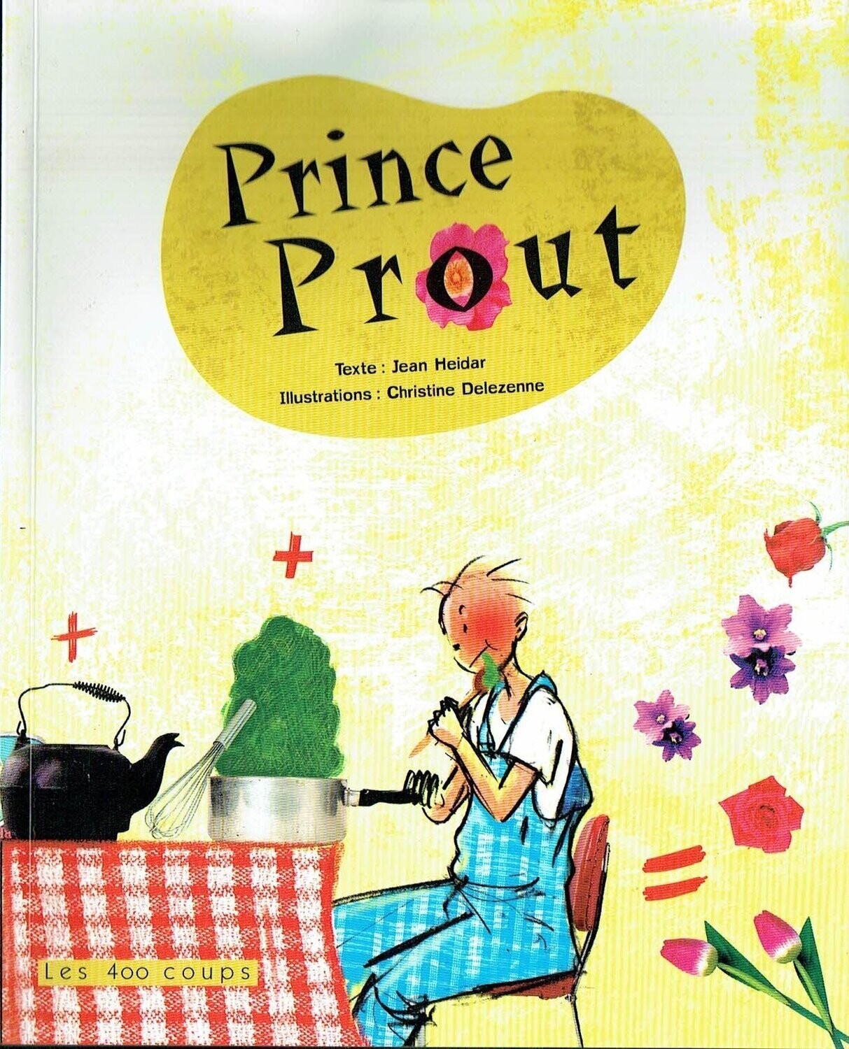 Prince Prout - Les Pètes d'un Petit Garçon qui rend malade sa Mère, que Faire !!!