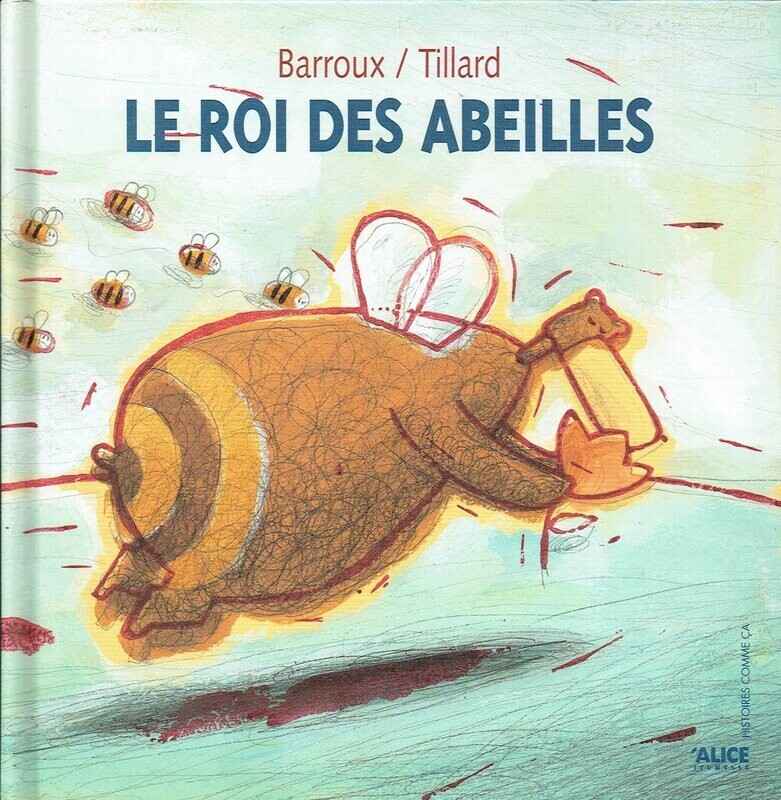 Un Ours et le "Le Roi des Abeilles", Dévore le Miel de ses Voisines les Abeilles, Alors la Contribution de Chacun à Aider les Abeilles à Faire...