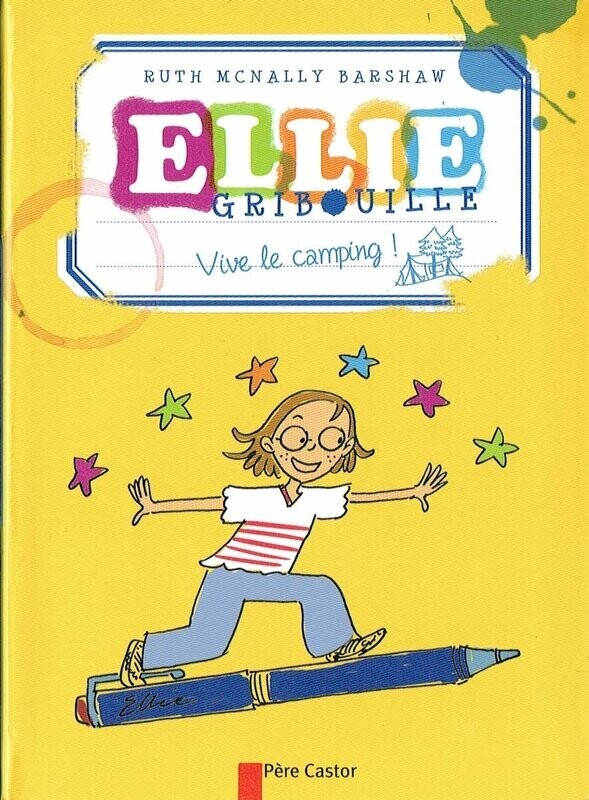 Vive le Camping, "Ellie Gribouille", Au Lac Higgins, mes Cousins eux Louent un Chalet, Plus Nul Tu Meurs, Comment Survivre avec...