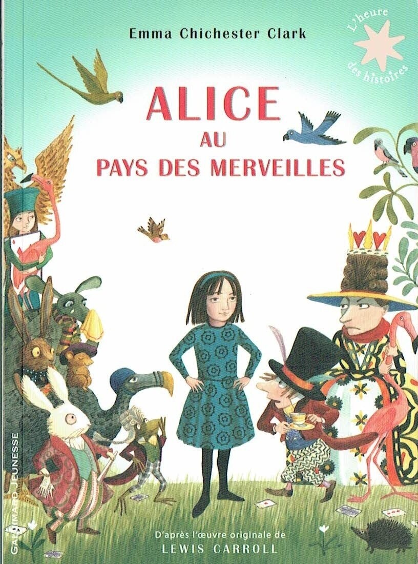 Collection "L'Heure des Histoires", Retrouvez  "Alice au Pays des Merveille" d'après l'Oeuvre Originale de Lewis Carroll. La Version adapté pour les Jeunes Enfants, Idéale pour aller à la découverte.