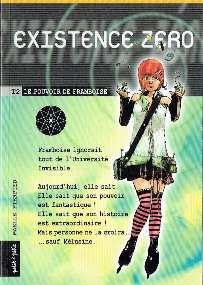 Françoise, "Existence Zéro", Percute un Mur, Trou noir, Métamorphose Changement Radicale, "Le Pouvoir de Framboise"...