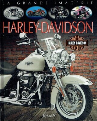 La Grande Imagerie - Un Documentaire Condensé d'Informations en Images et en Textes pour mieux Connaître l'Histoire de "Harley Davidson"