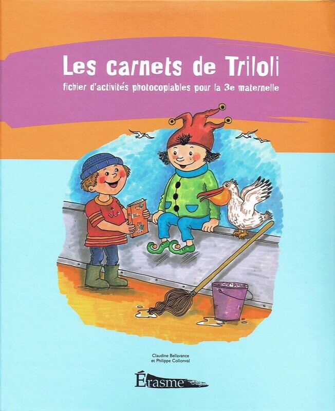 Un Classeur Maternelle, GS, CP Niv 1, Un Classeur Maternelle, GS, CP Niv 1, "Les Carnet de Triloli", Trois Thèmes D'Activité, "Mon Carnet à Moi", "Mon Permis de Conduire", "Ma Collection de Timbres", Situations Mobilisatrices Regroupées.