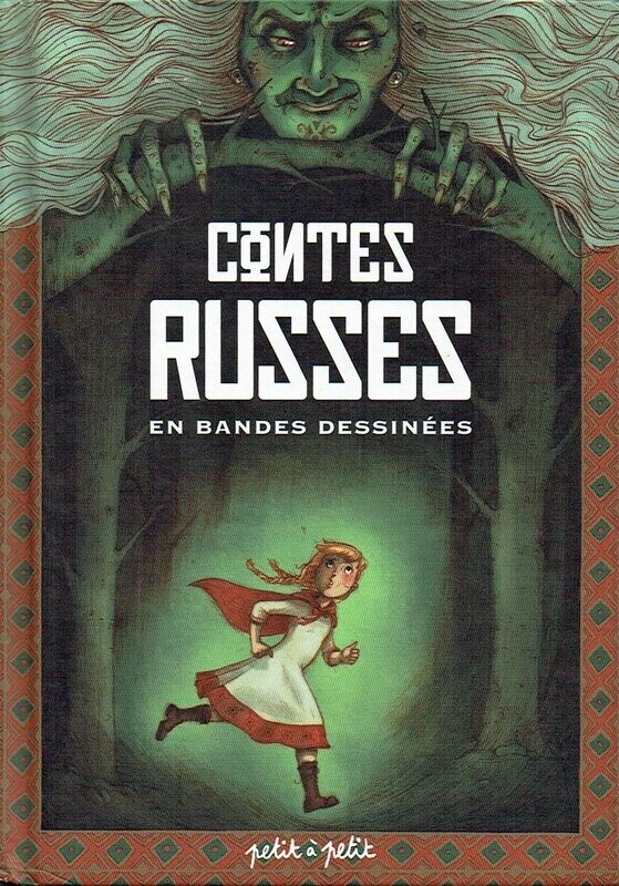 Sept Contes Russes Incontournable Raconté en Bandes Dessinées