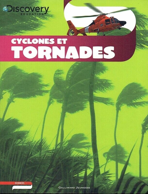 Discovery Éducation - Comment se Forme et se Déplace un Cyclone? la Foudre, les Tornades, les Phénomènes Climatiques...