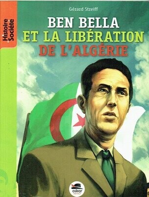 Histoire-Ben Bella et la Libération de L'Algérie