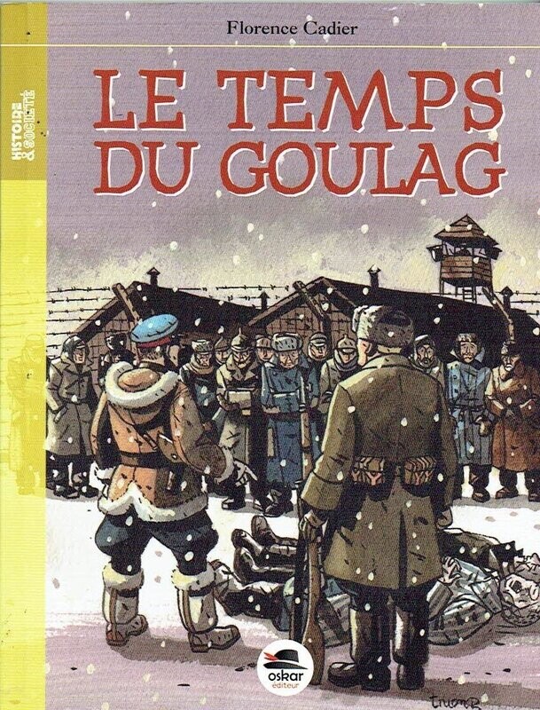 Histoire-Le Temps du Goulag