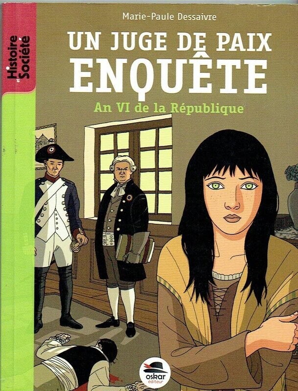 Histoire-Un Juge de Paix Enquête - An VI de la République