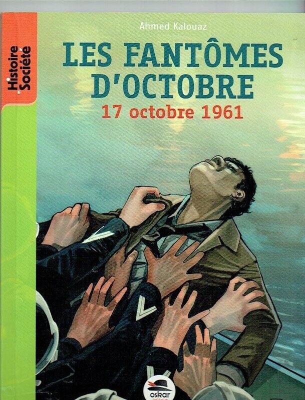 Histoire-Les Fantômes d'Octobre - 17 Octobre 1961