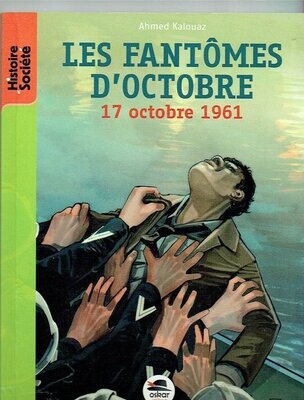 Histoire-Les Fantômes d'Octobre - 17 Octobre 1961