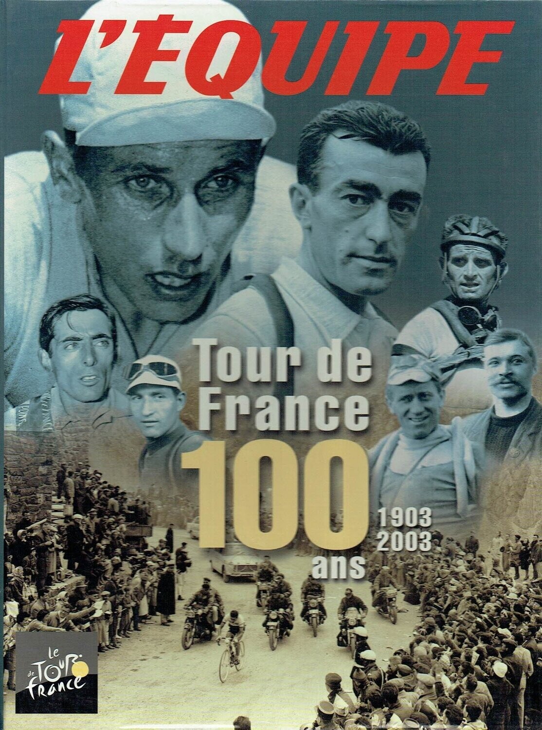 Coffret L’Équipe"Tour de France 100 ans" Parcours en Trois Volumes, Période Cycliste de l'Année 1903 à 2003, Retrouvez les Meilleurs Moments...