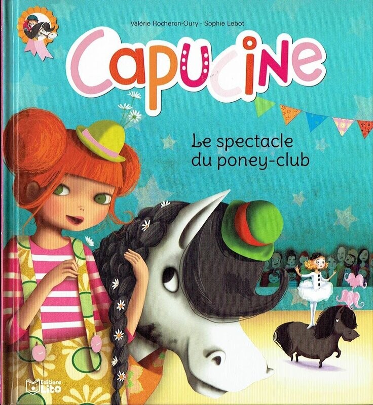 La Petite Cavalière "Capucine, dans Le Spectacle du Poney Club", A t'elle un Secret...