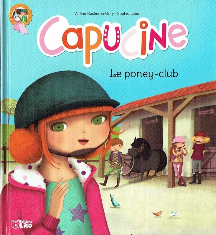 Au Royaume du Cirque de "Capucine", La Première Leçon d’Équitation, Le Poney Club