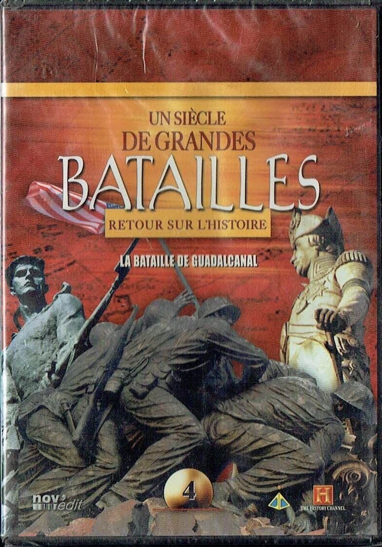 Un Siècle de Grandes Batailles - La Bataille De Guadalcanal - DVD N°4