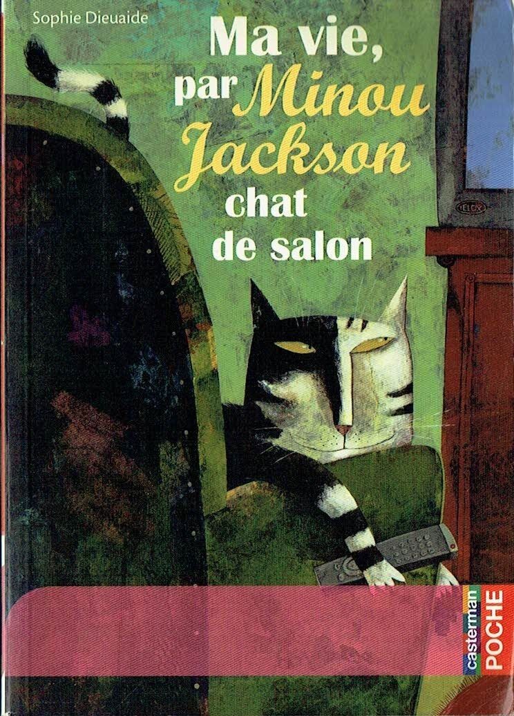 Ma Vie par Minou Jackson "Chat de Salon"