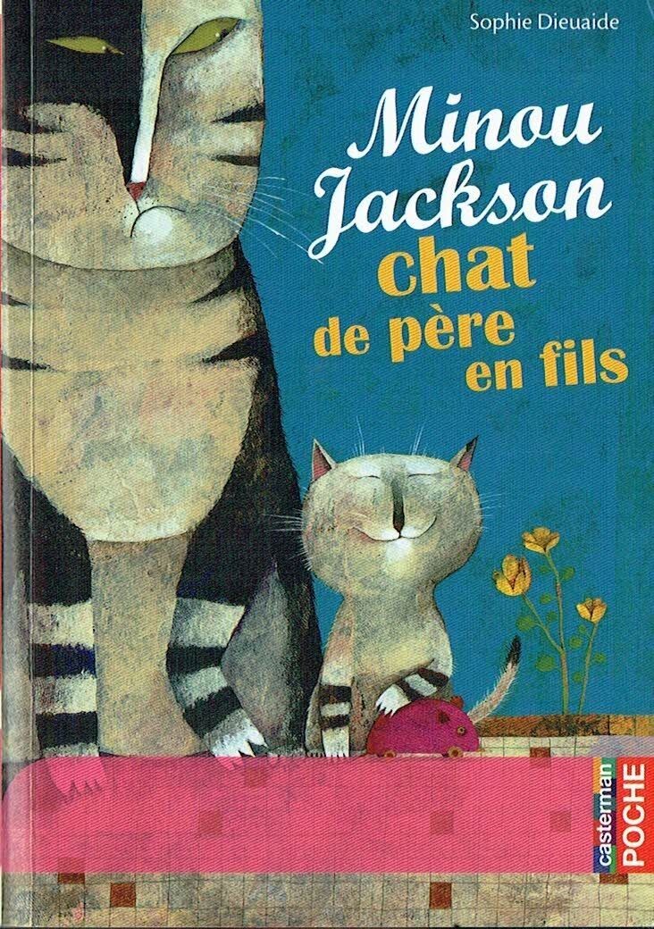 Ma vie par Minou Jackson "Chat de Père en Fils"